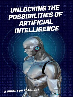 cover image of Unlocking the Possibilities of Artificial Intelligence